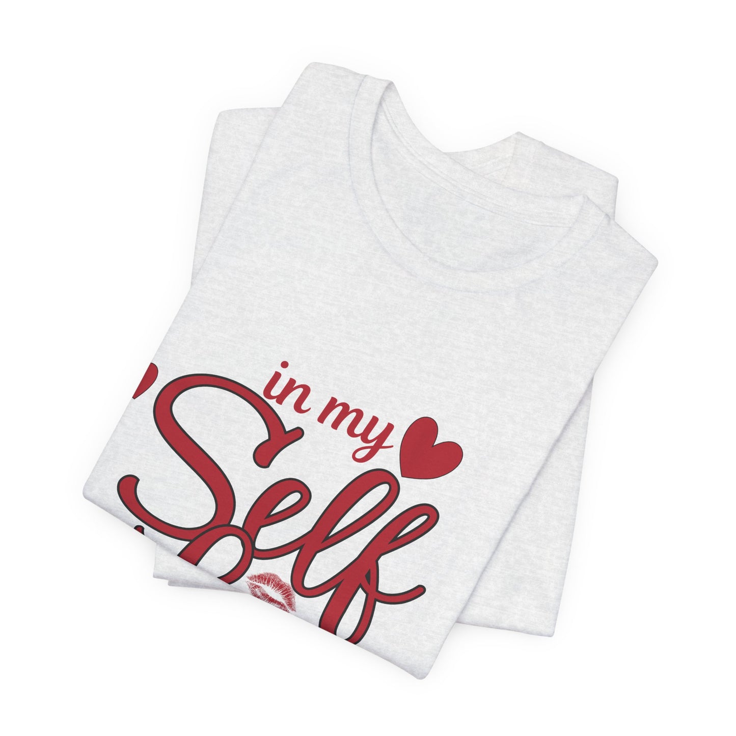 Self Love Tee – "In My Self Love Era" Heart Graphic T-Shirt
